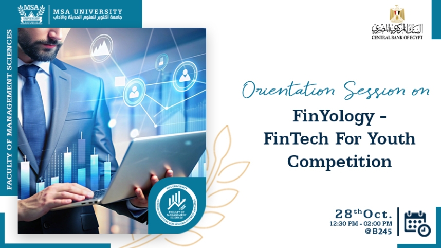 Unlock Your FinTech Future: Join the FinYology Competition Orientation at MSA